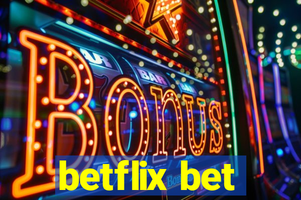 betflix bet